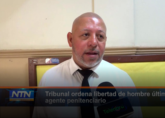 Tribunal ordena libertad de hombre último agente penitenciario