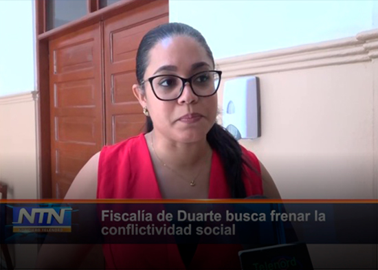 Fiscalía de Duarte busca frenar la conflictividad social