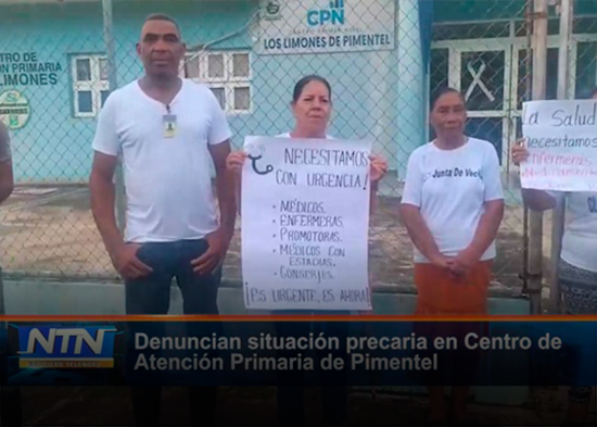 Denuncian situación precaria en Centro de Atención Primaria de Pimentel