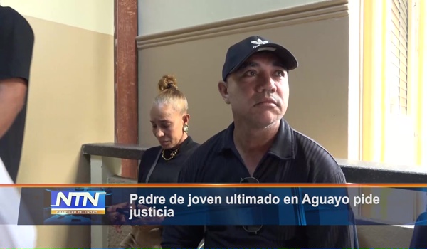 Padre de joven ultimado en Aguayo pide justicia