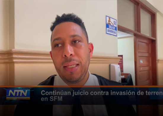 Continúan juicio contra invasión de terrenos en SFM