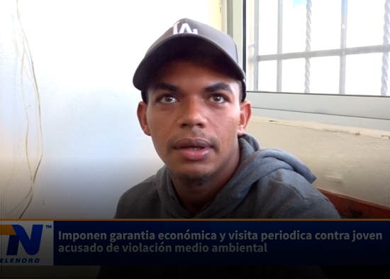 Imponen garantía económica y visita periódica contra joven acusado de violación medio ambiental