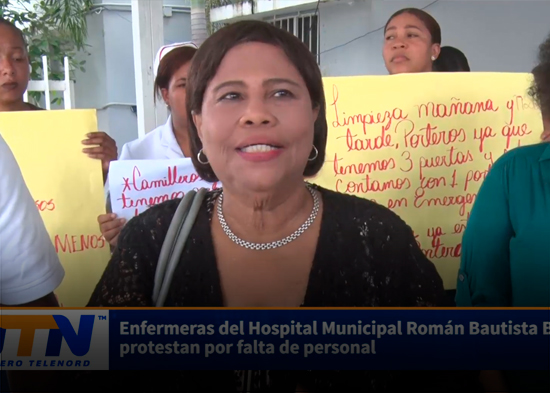 Enfermeras del Hospital Municipal Román Bautista Brache protestan por falta de personal
