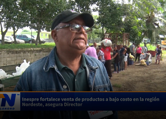 Inespre fortalece venta de productos a bajo costo en la región Nordeste, asegura director