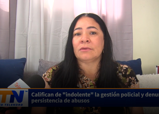 Califican de indolente la gestión policial y denuncia persistencia de abusos