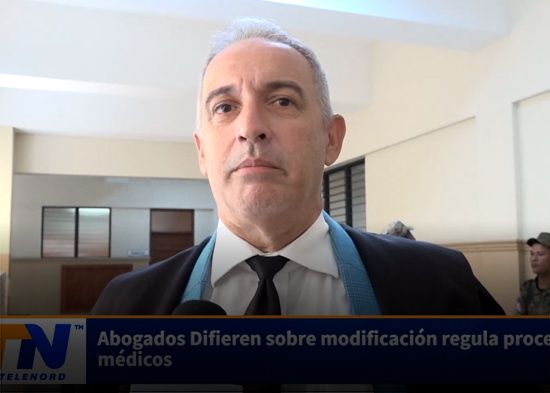 Abogados Difieren sobre modificación regula procedimientos médicos